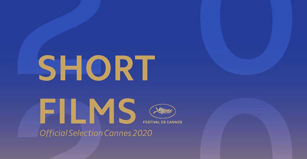 Cannes 2020: the short films competition